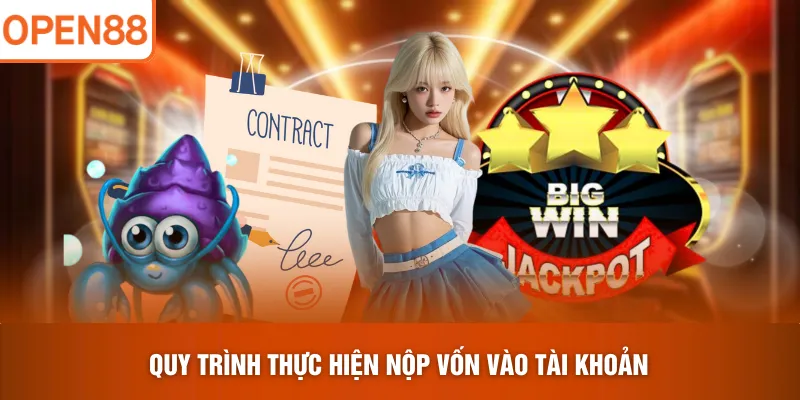 Quy trình thực hiện nộp vốn vào tài khoản